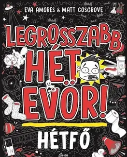 Pre deti a mládež - ostatné Hétfő - Eva Amores,Matt Cosgrove