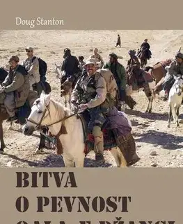 História, vojnová literatúra Bitva o pevnost Qala-e Džangi - Doug Stanton