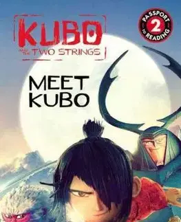 Cudzojazyčná literatúra Kubo and the Two Strings - Meet Kubo