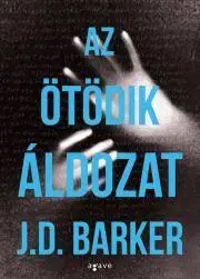 Detektívky, trilery, horory Az ötödik áldozat - Barker J. D.