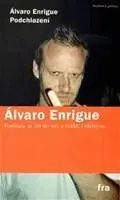 Beletria - ostatné Podchlazení - Álvaro Enrigue