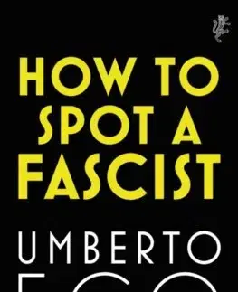 Svetová beletria How to Spot a Fascist - Umberto Eco,Alastair McEwen,Richard Dixon