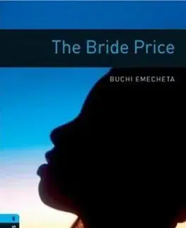 Učebnice a príručky Bride Price Oxford Bookworms Library 5 - Buchi Emecheta,Deborah Loftus