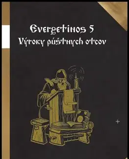 Kresťanstvo Evergetinos 5 - Miron Keruľ-Kmec