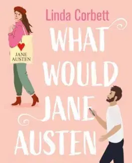 Romantická beletria What Would Jane Austen Do? - Linda Corbett