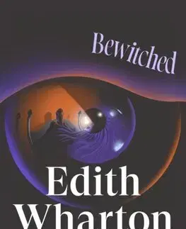 Svetová beletria Bewitched - Edith Wharton