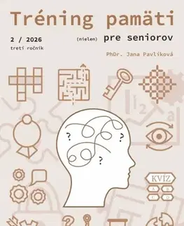 IQ testy, logika Tréning pamäti (nielen) pre seniorov 2/2026 - Jana Pavlíková