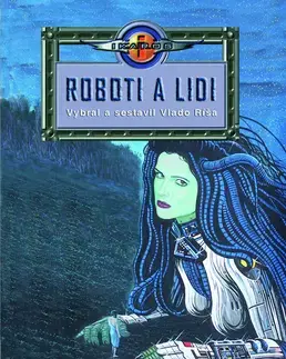 Sci-fi a fantasy Roboti a lidi - Vlado Ríša