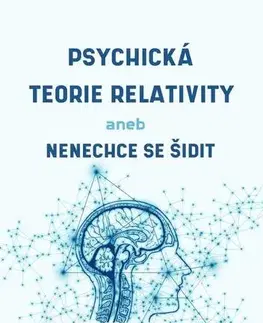 Rozvoj osobnosti Psychická teorie relativity - David Gruber