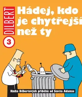Komiksy Dilbert: Hádej, kdo je chytřejší než ty - Scott Adams,neuvedený