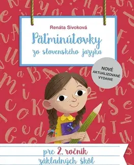 Slovenský jazyk Päťminútovky zo slovenského jazyka pre 2. ročník ZŠ, 3. vydanie - Renáta Sivoková