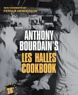 Osobnosti varia Anthony Bourdains Les Halles Cookbook - Anthony Bourdain