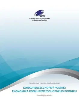 Ekonómia, Ekonomika Konkurenceschopný podnik - František Kovařík,Kateřina Hrazdilová Bočková