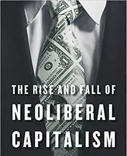 Ekonómia, Ekonomika Rise and Fall of Neoliberal Capitalism - David M. Kotz