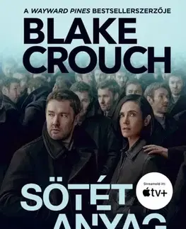 Sci-fi a fantasy Sötét anyag - Blake Crouch
