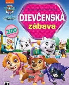 Nalepovačky, vystrihovačky, skladačky Labková patrola - Samolepková knižka - dievčenská zábava