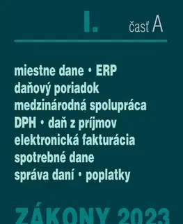 Zákony, zbierky zákonov Zákony 2023 I. A – Daňové zákony - Kolektív autorov