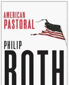 Cudzojazyčná literatúra American Pastoral - Philip Roth
