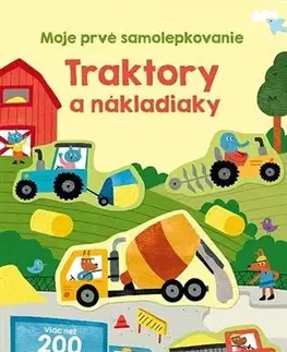 Nalepovačky, vystrihovačky, skladačky Moje prvé samolepkovanie - Traktory a nákladiaky