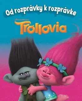 Rozprávky Od rozprávky k rozprávke - Trollovia - Kolektív autorov