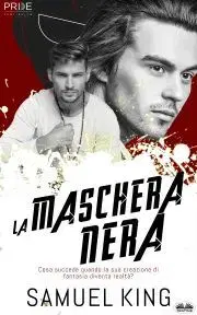 Romantická beletria La Maschera Nera - King Samuel