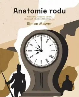 Historické romány Anatomie rodu - Simon Mawer,Lukáš Novák