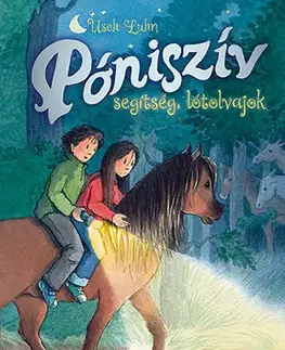 Rozprávky Póniszív - Segítség, lótolvajok! - Usch Luhn,Zita Izsó