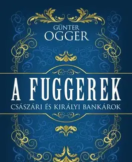 Svetové dejiny, dejiny štátov A Fuggerek - Günter Ogger