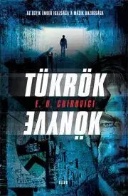 Detektívky, trilery, horory Tükrök könyve - Eugen Ovidiu Chirovici