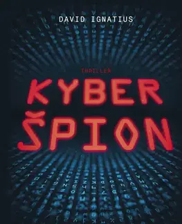 Detektívky, trilery, horory Kyberšpion - David Ignatius