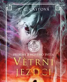 Pre deti a mládež - ostatné Větrní jezdci - P.C. Castová