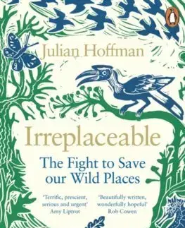 Biológia, fauna a flóra Irreplaceable - Julian Hoffman