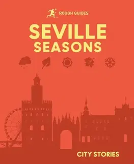 Geografia, mapy, sprievodcovia Rough Guides City Stories: Seville Seasons - Guides Rough