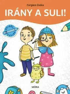 Príprava do školy, pracovné zošity Irány a suli! - Zsóka Forgács