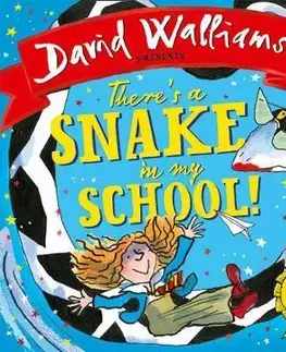 V cudzom jazyku There´S A Snake in My School! - David Walliams,Tony Ross