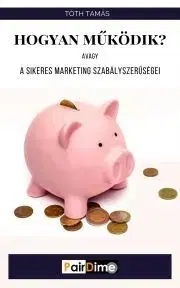 Marketing, reklama, žurnalistika Hogyan működik? - Tamás Tóth