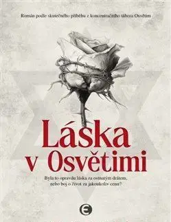 Skutočné príbehy Láska v Osvětimi - Jana Vrzalová