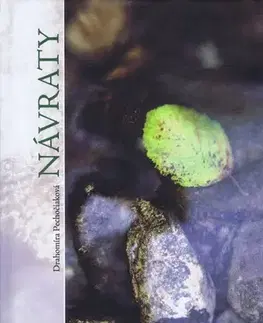 Slovenská poézia Návraty - Drahomíra Pechočiaková