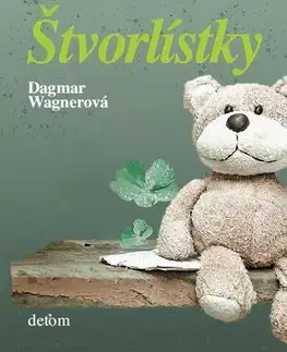 Pre deti a mládež - ostatné Štvorlístky - Dagmar Wagnerová