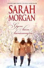 Romantická beletria Gyere haza karácsonyra! - Sarah Morgan