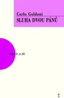 Dráma, divadelné hry, scenáre Sluha dvou pánů - Carlo Goldoni