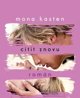 Romantická beletria Cítit znovu - Mona Kasten