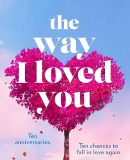 Romantická beletria The Way I Loved You - Fiona Lucasová