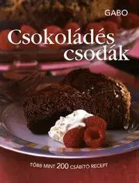 Sladká kuchyňa Csokoládés csodák - Mária H. Kovács