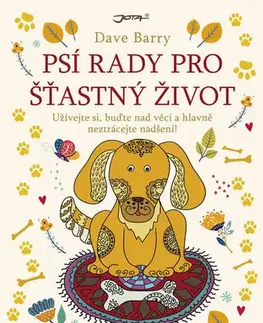 Rozvoj osobnosti Psí rady pro šťastný život - Dave Barry