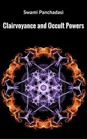 Svetová beletria Clairvoyance and Occult Powers - Swami Panchadasi