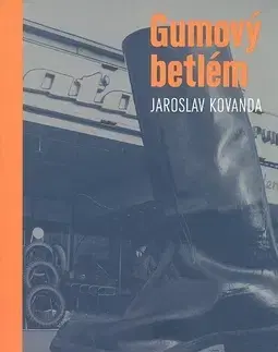 Česká beletria Gumový betlém - Jaroslav Kovanda