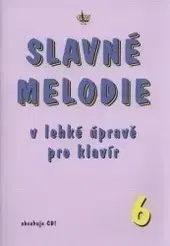 Hudba - noty, spevníky, príručky Slavné melodie 6.díl + CD - Linhart R.