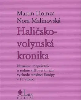 Svetové dejiny, dejiny štátov Haličsko-volynská kronika - Nora Malinovská,Martin Homza