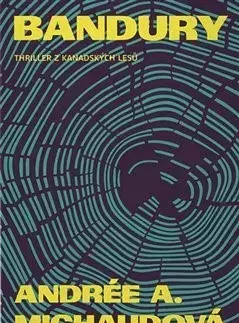 Detektívky, trilery, horory Bandury - Andrée A. Michaudová